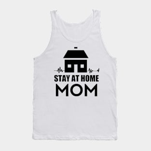 Stay at home mom Tank Top